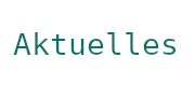 Aktuelles
