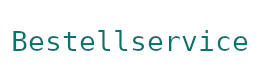 Bestellservice